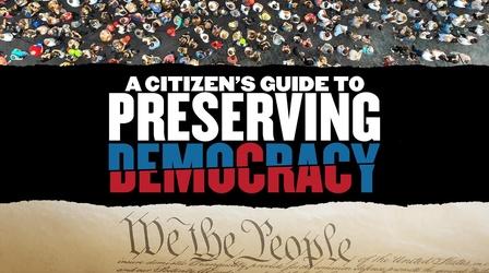 Video thumbnail: A Citizen's Guide to Preserving Democracy A Citizen's Guide to Preserving Democracy Teaser Trailer