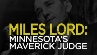 Miles Lord: Minnesota’s Maverick Judge