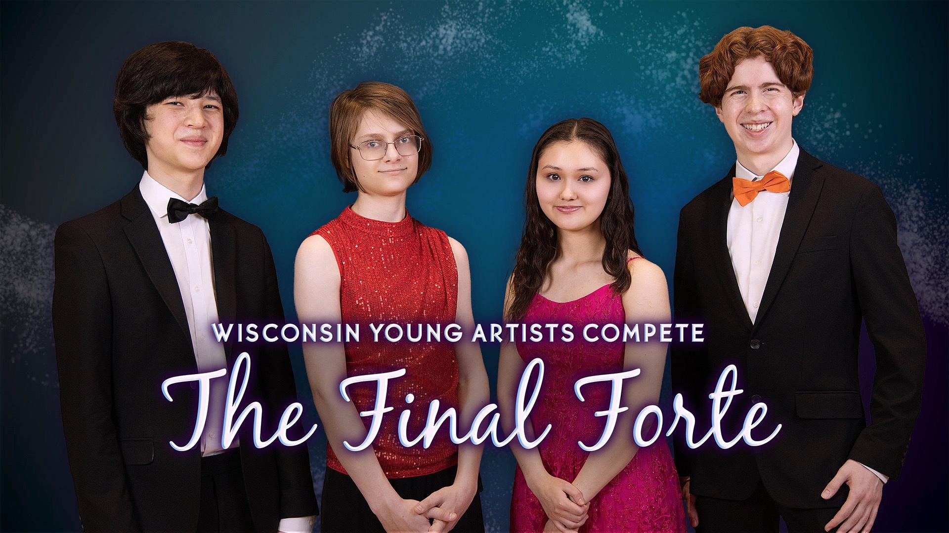 Wisconsin Young Artists Compete | The Final Forte 2026 | Season