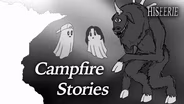 Campfire Stories: Part 4