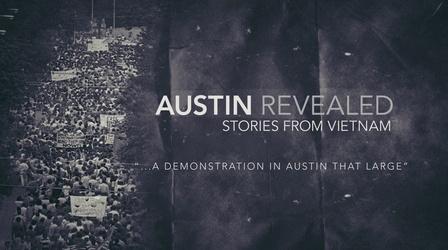 Video thumbnail: Austin Revealed Stories From Vietnam: Demonstration That Large