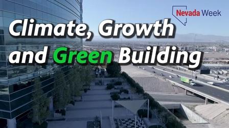 Video thumbnail: Nevada Week Climate, Growth and Green Building