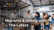Migrants and Immigrants