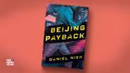 Author Daniel Nieh answers questions about ‘Beijing Payback’