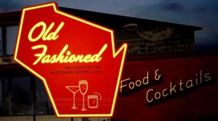Video thumbnail: PBS Wisconsin Originals Old Fashioned: The Story of the Wisconsin Supper Club