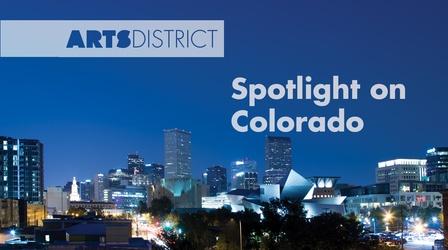 Video thumbnail: Arts District Spotlight on Colorado stories of art and culture