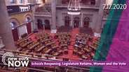 Schools Reopening, Legislature Returns, Women and the Vote