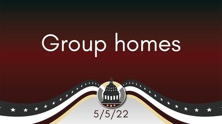 Video thumbnail: Your Legislators Group Homes