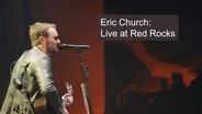 TRAILER | ERCH | Eric Church - Live at Red Rocks