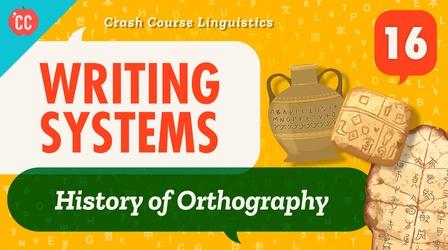 Video thumbnail: Crash Course Linguistics Writing Systems