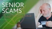 Senior Scams: A Next Chapter Forum