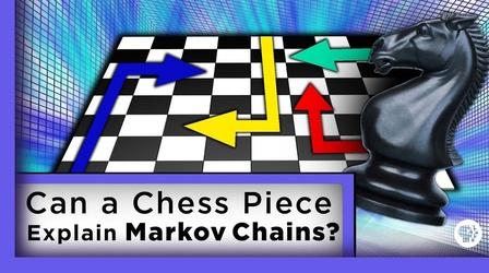 Video thumbnail: Infinite Series Can a Chess Piece Explain Markov Chains?