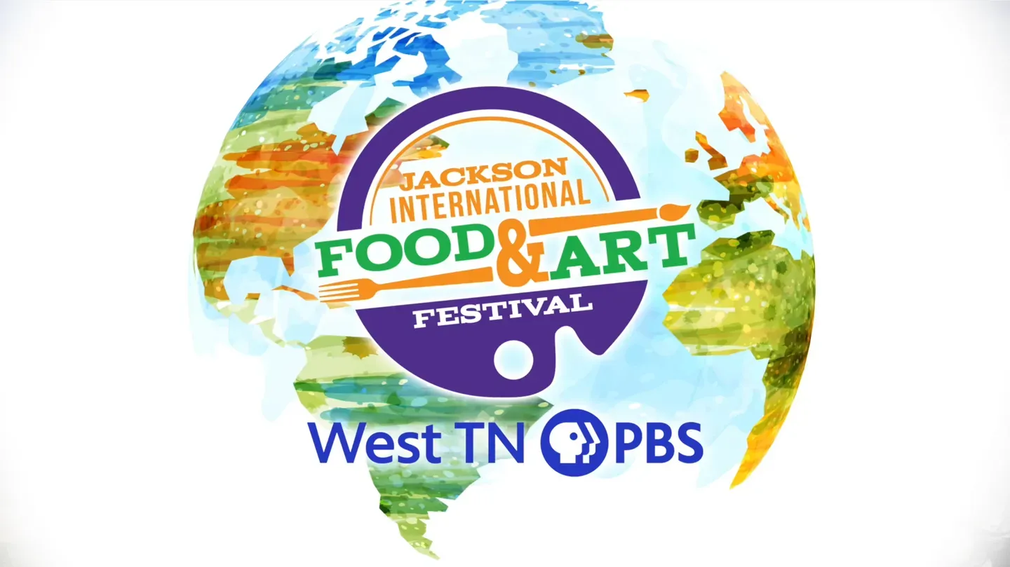 West TN PBS Presents the 10th Annual Jackson International Food & Arts Festival