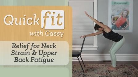 Video thumbnail: Quick Fit with Cassy Relief for Neck Strain & Upper Back Fatigue