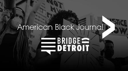 Video thumbnail: American Black Journal Black Lives Matter Detroit Chapter
