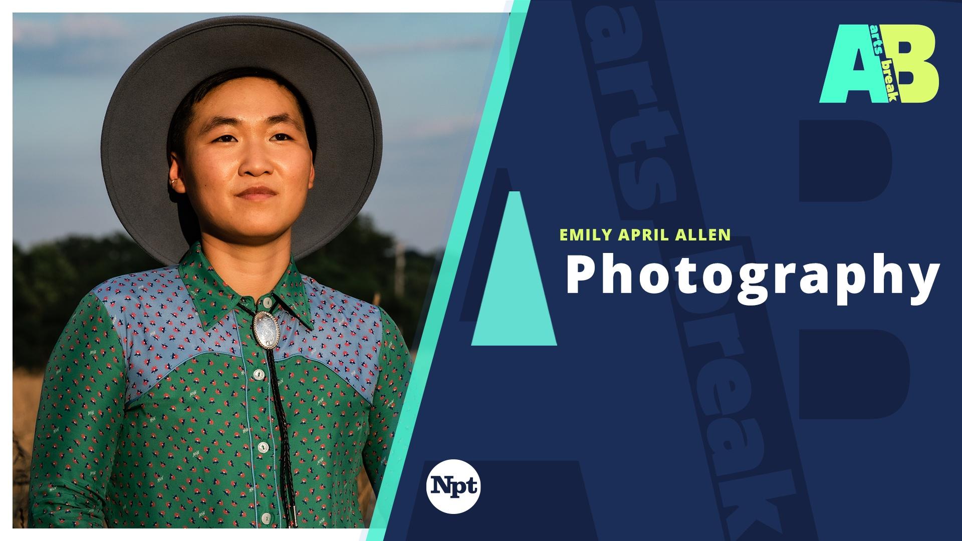 Emily April Allen Photography | Arts Break | ALL ARTS