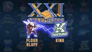 FLOUR BLUFF VS. KING