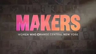 Makers: Women Who Change Central New York