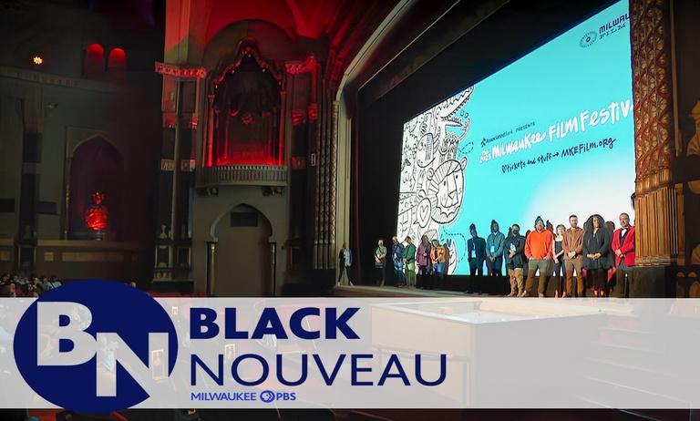 Black Nouveau: Milwaukee Film Festival