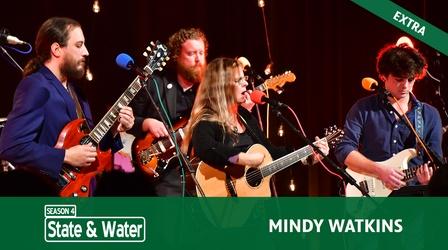 Video thumbnail: State & Water S04 E05: Mindy Watkins | Music Extra