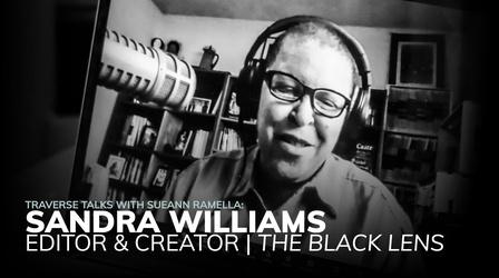 Video thumbnail: Traverse Talks with Sueann Ramella Activist Sandra Williams - Conversation Highlights
