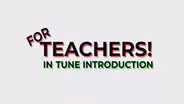 For Teachers: In Tune Introduction