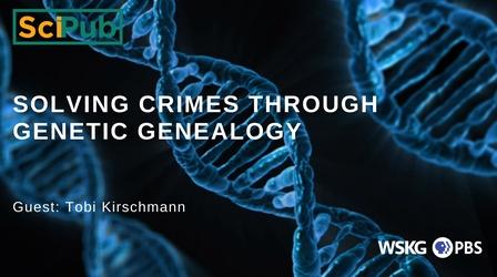 Video thumbnail: Science Pub Solving Crimes through Genetic Genealogy