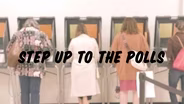 Step Up To The Polls