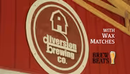Wax Matches at Diversion Brewing Company