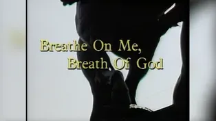 Breathe on Me, Breath of God