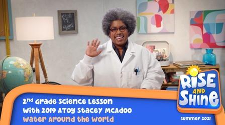 Video thumbnail: Rise and Shine Science Stacey McAdoo Water Around the World