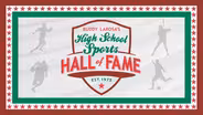 Buddy LaRosa's High School Sports Hall of Fame 2020