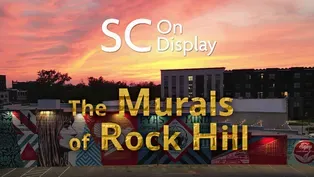 SC On Display: The Murals of Rock Hill