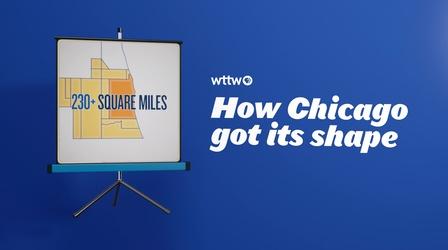 Video thumbnail: Chicago Tonight WTTW News Explains: How Did Chicago Get Its Shape?