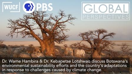 Video thumbnail: Global Perspectives Dr. Wame Hambira & Dr. Kebapetse Lotshwao