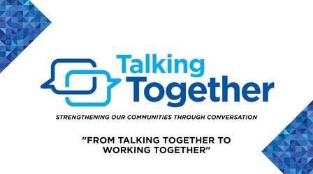 Video thumbnail: WGVU Presents Talking Together: From Talking Together to Working Together