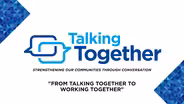 Talking Together: From Talking Together to Working Together