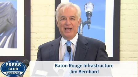 Video thumbnail: Press Club Baton Rouge Infrastructure | Jim Bernhard | 12/10/18 | Press