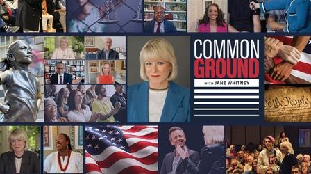 Video thumbnail: Common Ground with Jane Whitney The American Dream with Anand Giridharadas