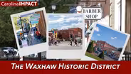 The Waxhaw Historic District | Carolina Impact