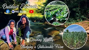 Growing Lightly: Studying a Sustainable Farm