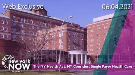 Video thumbnail: New York NOW New York Considers Single Payer Health Care