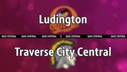 Ludington vs. Traverse City Central