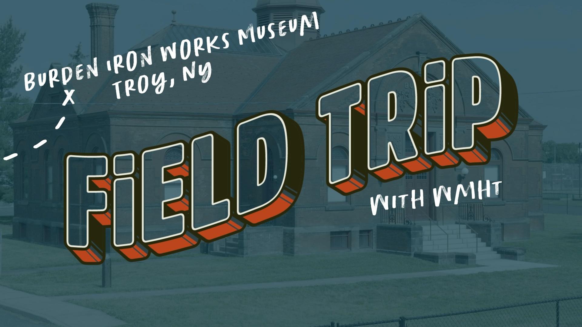 Watch Matt & Nicole as they venture to the Burden Iron Works Museum located in Troy, NY!