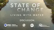 Discussion - State of Change: Living with Water