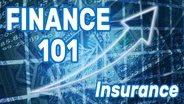 Finance 101: Insurance