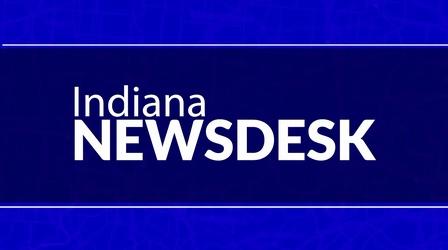 Video thumbnail: Indiana Newsdesk Indiana Newsdesk, Episode 0907, 8/13/2021