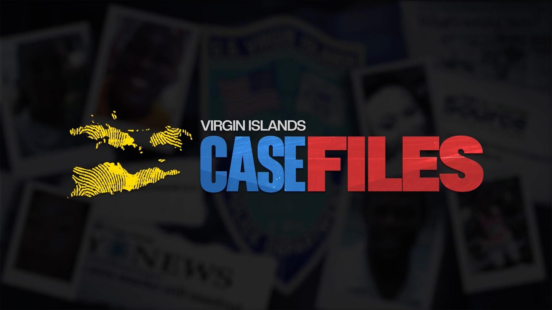 Virgin Islands Case Files | Virgin Islands Case Files: Series Premiere ...