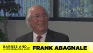 Barnes and... A Conversation With Frank Abagnale