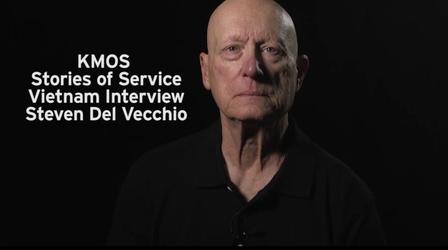 Video thumbnail: KMOS Stories of Service Steven Del Vecchio Vietnam War Interview